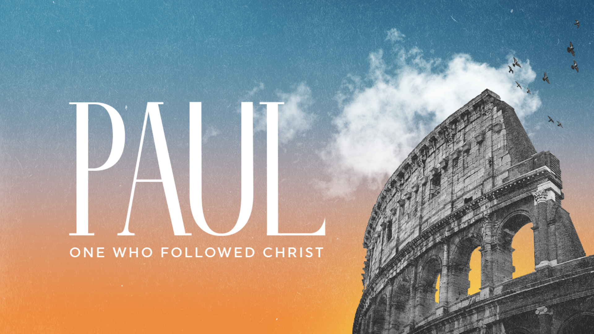 Paul, One Who Followed Christ